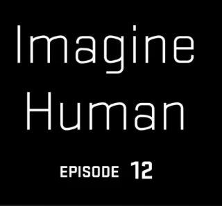 Imagine Human Podcast with Morgan Moncada - Raising Half The Sky