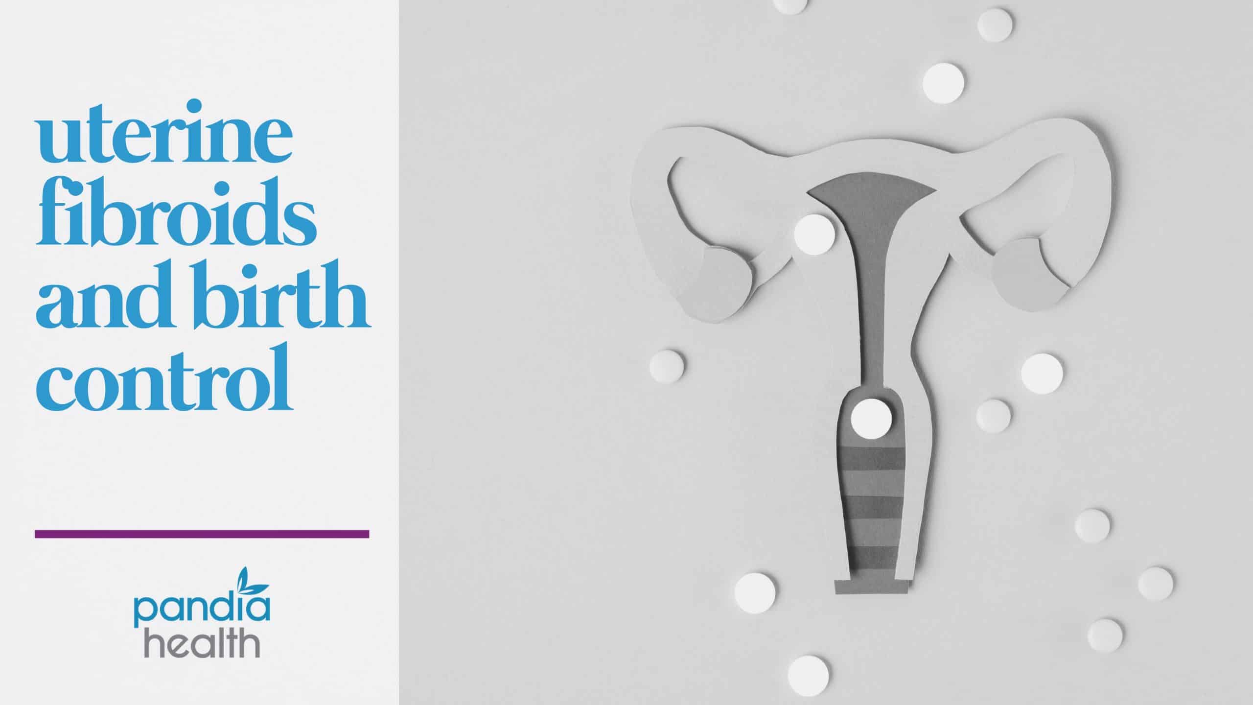 uterine fibroids and birth control