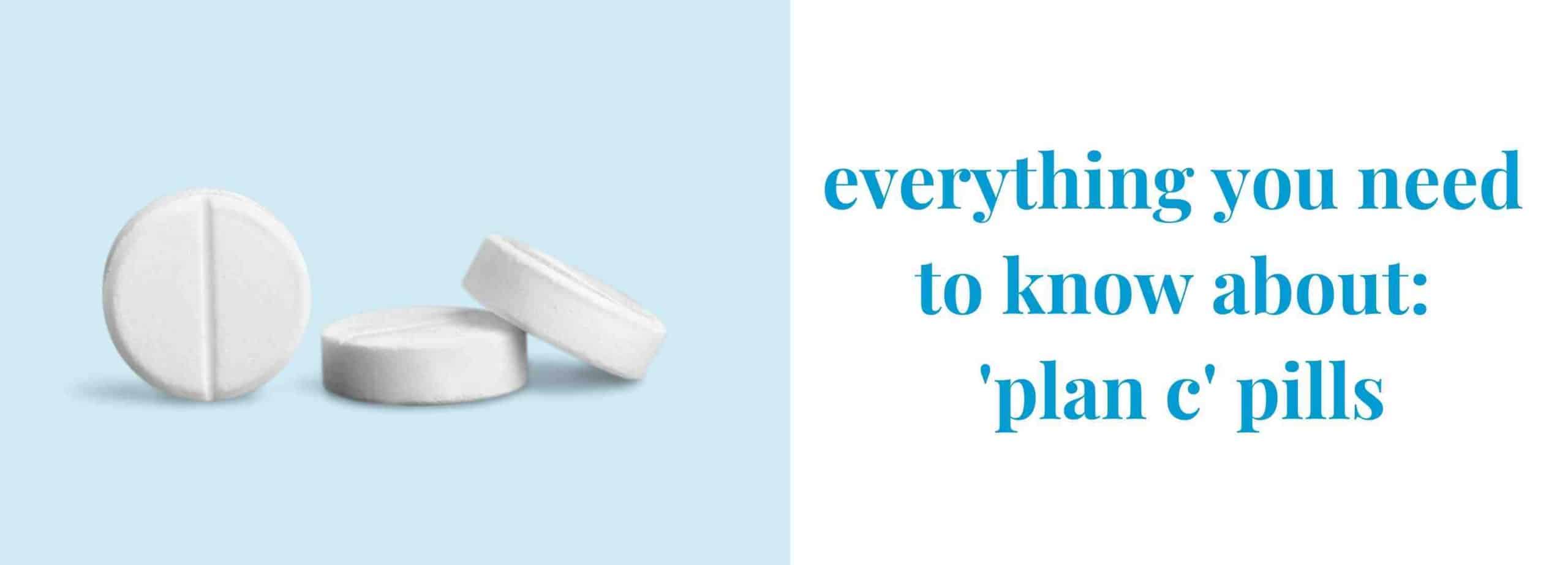 Plan C: everything you need to know about